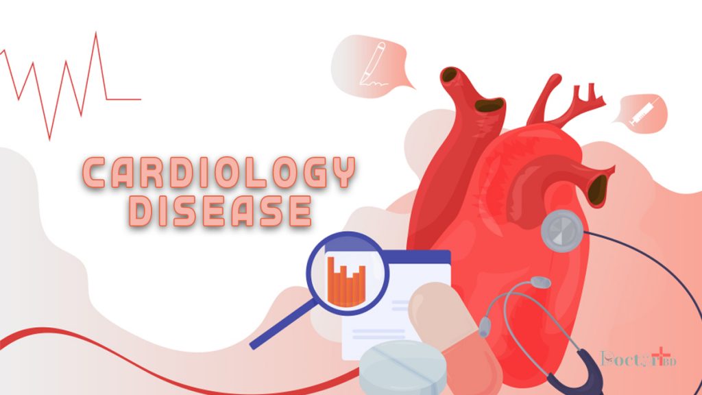 Cardiovascular Disease, Treatment And Best Cardiologist In Bangladesh