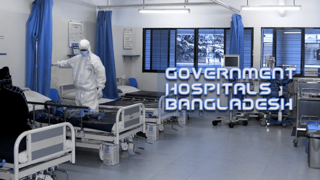 Government Hospitals In Bangladesh