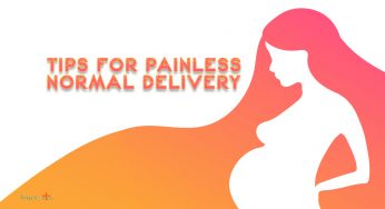 Tips for Pregnant Woman To Have Painless Normal Delivery