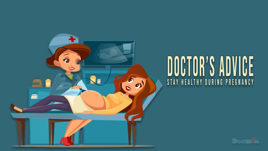 Tips To Stay Healthy During Pregnancy Period- Doctor’s Advice